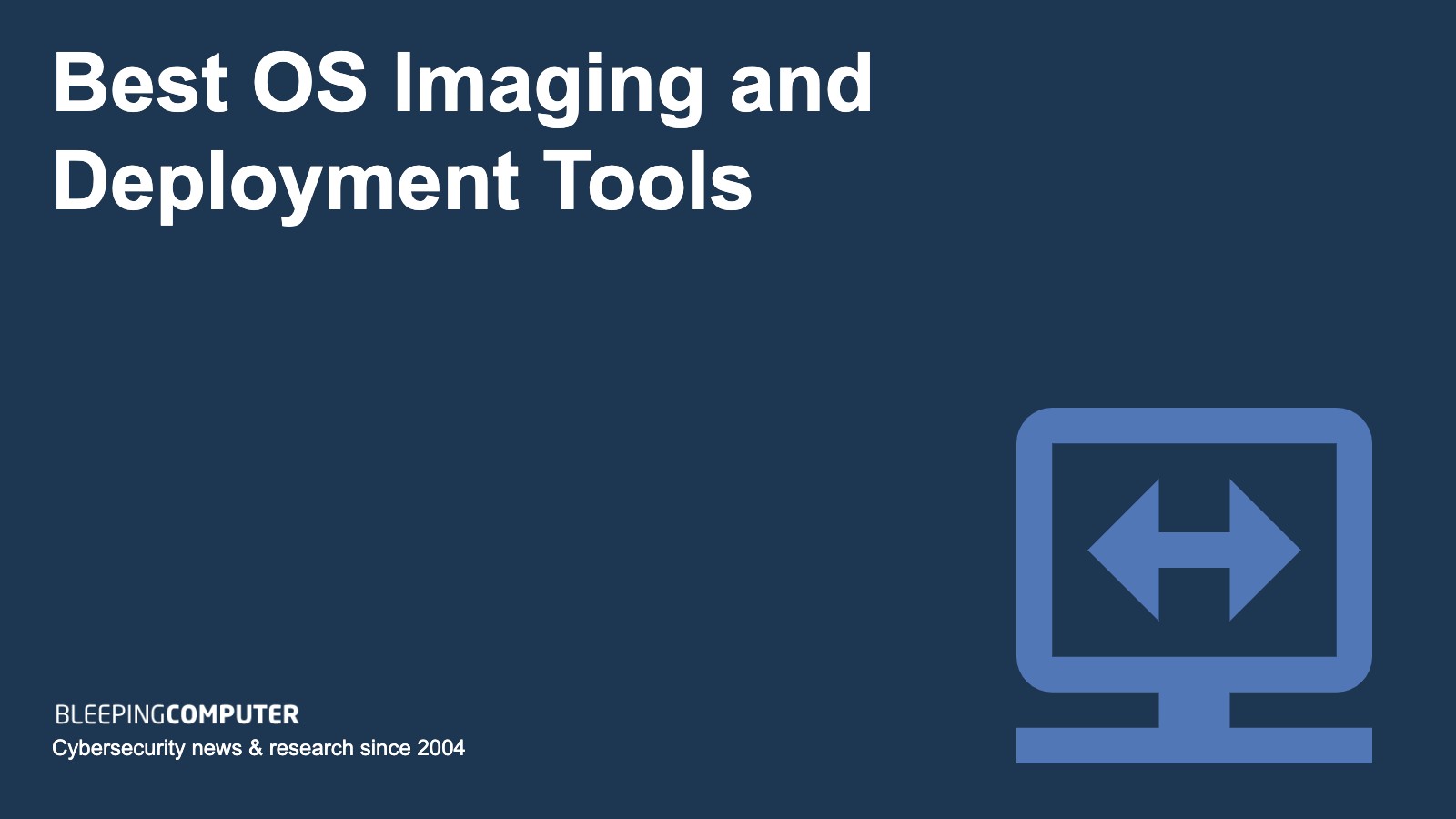 OS Imaging Deployment Tools